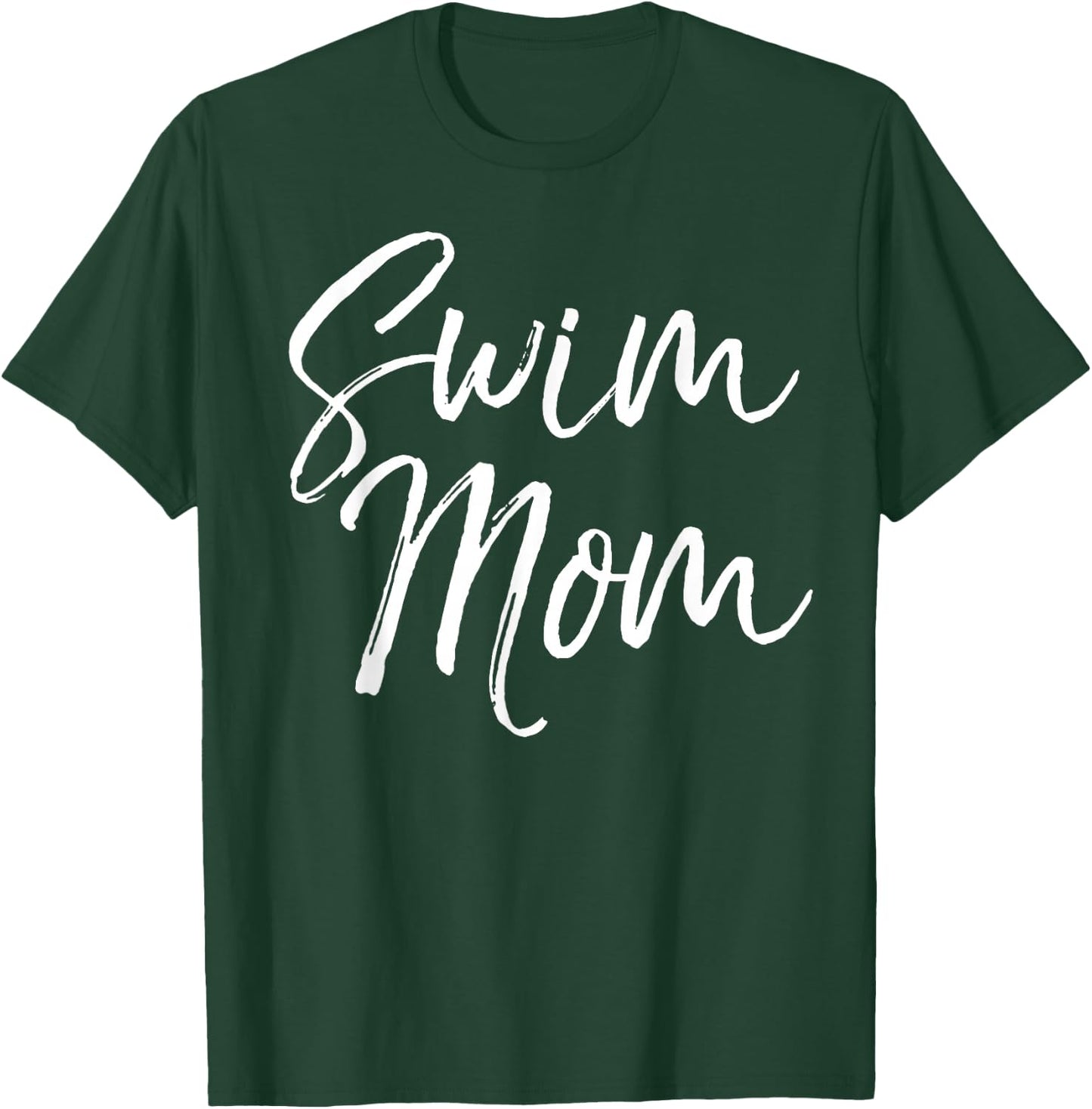 Cute Swimming Mom Mother's Day Gift Swimmers Swim Mom T-Shirt - T-Shirt | Forest