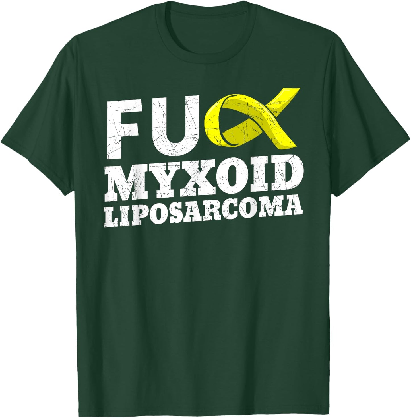 Fuck Myxoid Liposarcoma MRCLS Cancer Awareness Supporters T-Shirt - T-Shirt | Forest