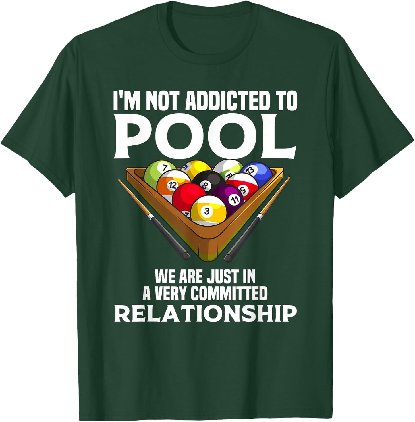 Funny Pool Player Gift Cool Addicted To Billiards T-Shirt - T-Shirt | Forest