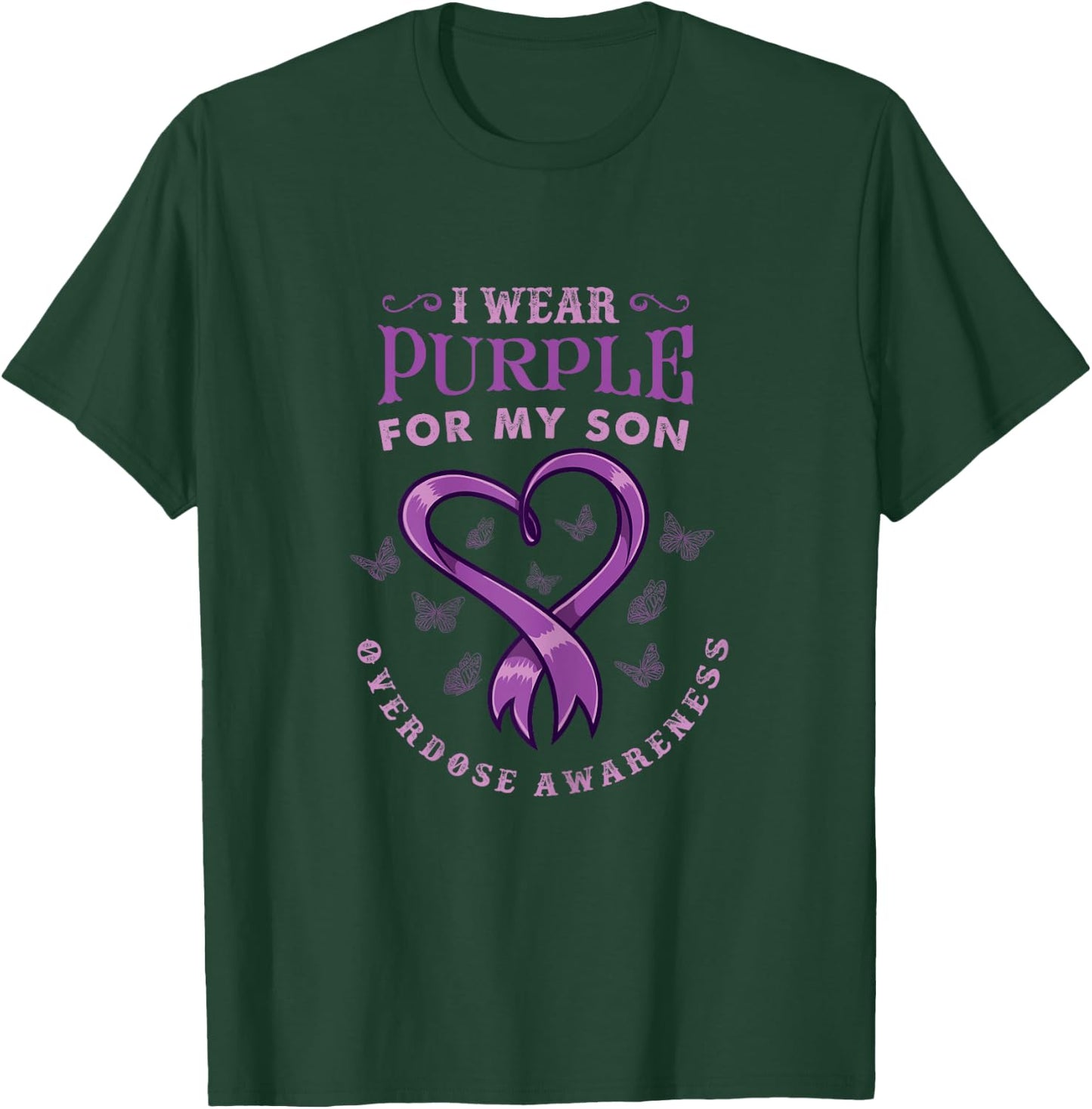 I Wear Purple For My Son for Overdose Awareness T-Shirt - T-Shirt | Forest