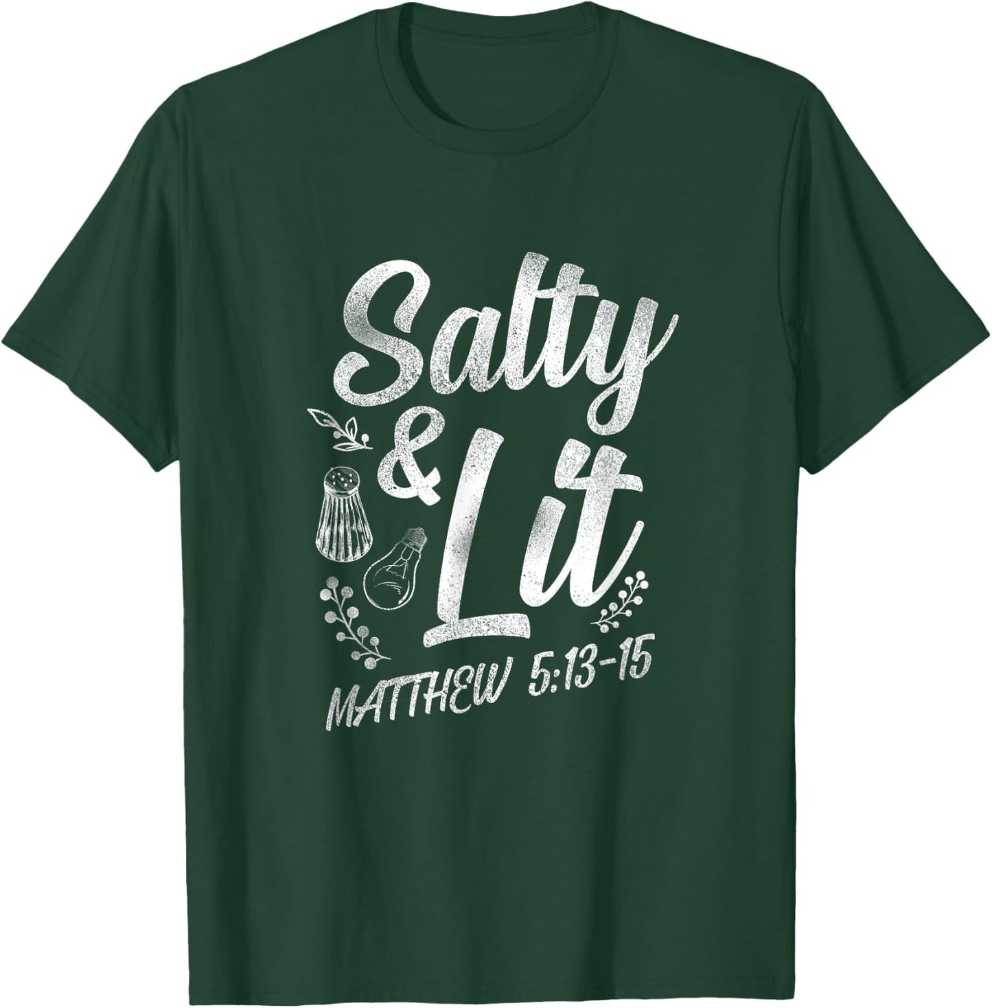 Christian Bible Verse Salty And Lit Matthew 5:13-15 T-Shirt - T-Shirt | Forest