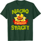 NACHO AVERAGE STACEY Funny Birthday Personalized Name Gift T-Shirt - T-Shirt | Forest