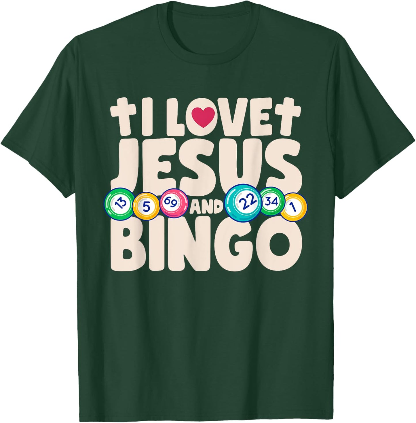 I Love Jesus And Bingo Christian Cross Board Games Gift T-Shirt - T-Shirt | Forest