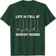 Golfing Life Is Full Of Important Decisions Funny Golf Gift T-Shirt - T-Shirt | Forest