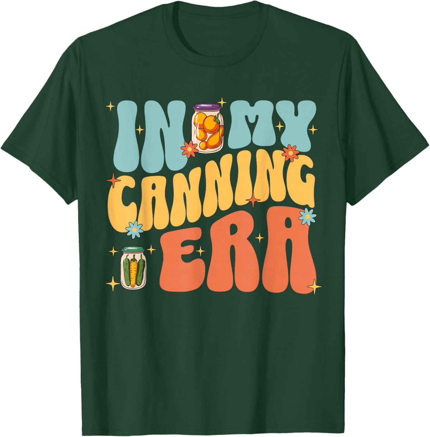 In My Canning Era Cute Retro Food Preservation Homesteading T-Shirt - T-Shirt | Forest