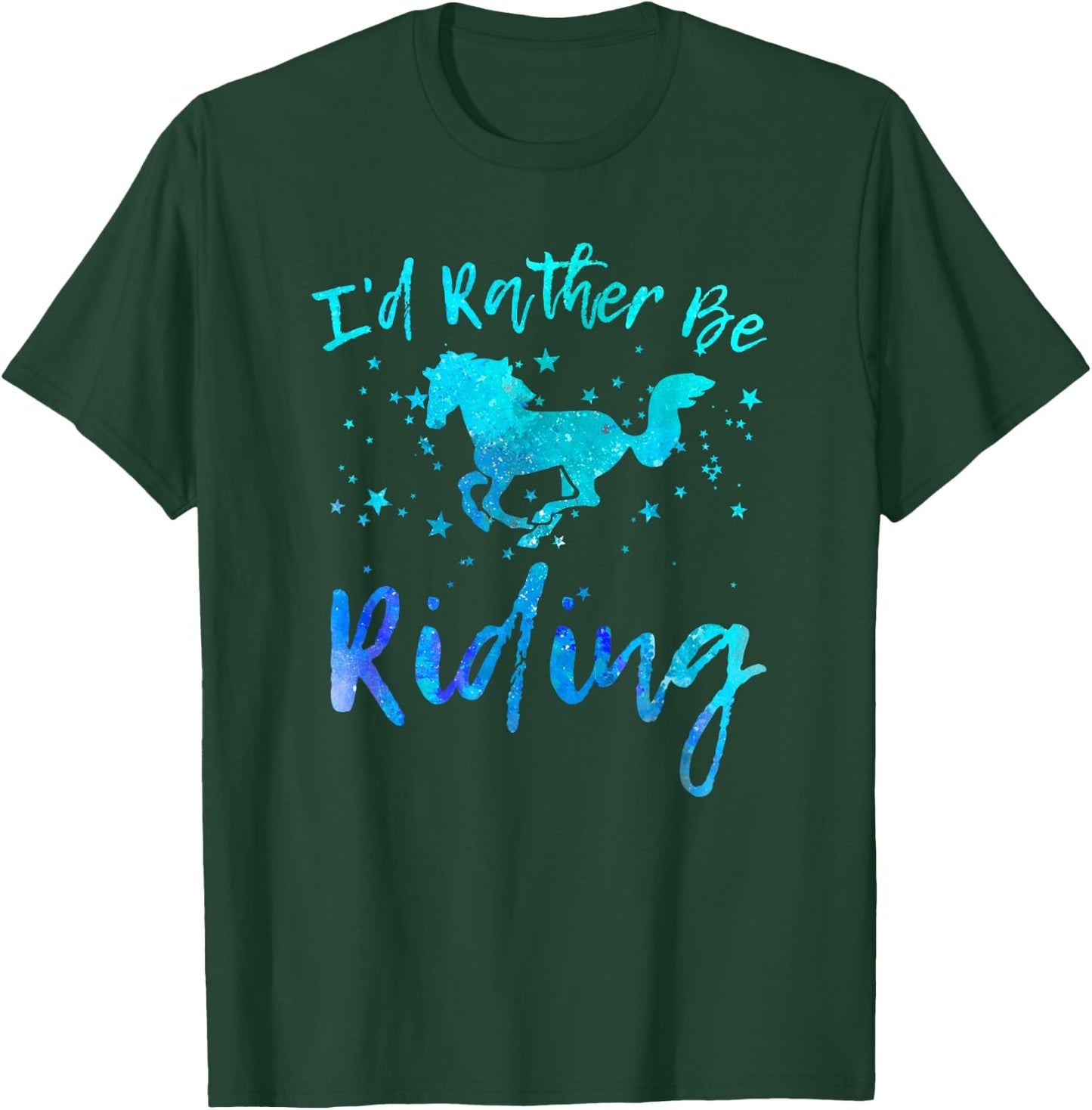 I'd Rather Be Riding Funny Horse Equestrian Rider Graphic T-Shirt - T-Shirt | Forest