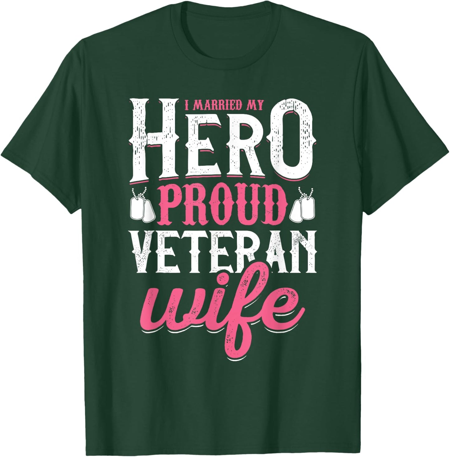 Proud Veteran Wife Shirt Married My Hero T-Shirt - T-Shirt | Forest