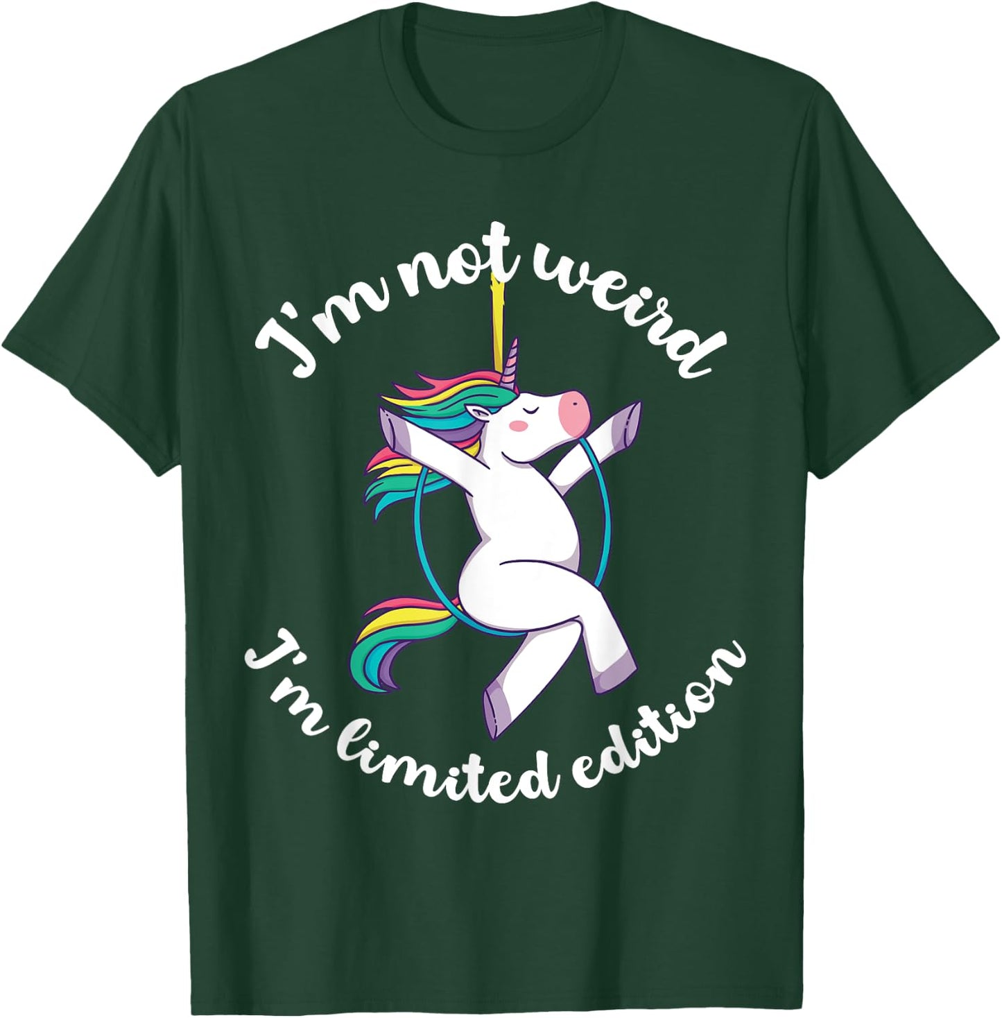 I'm not weird I'm limited edition Unicorn T-Shirt - T-Shirt | Forest
