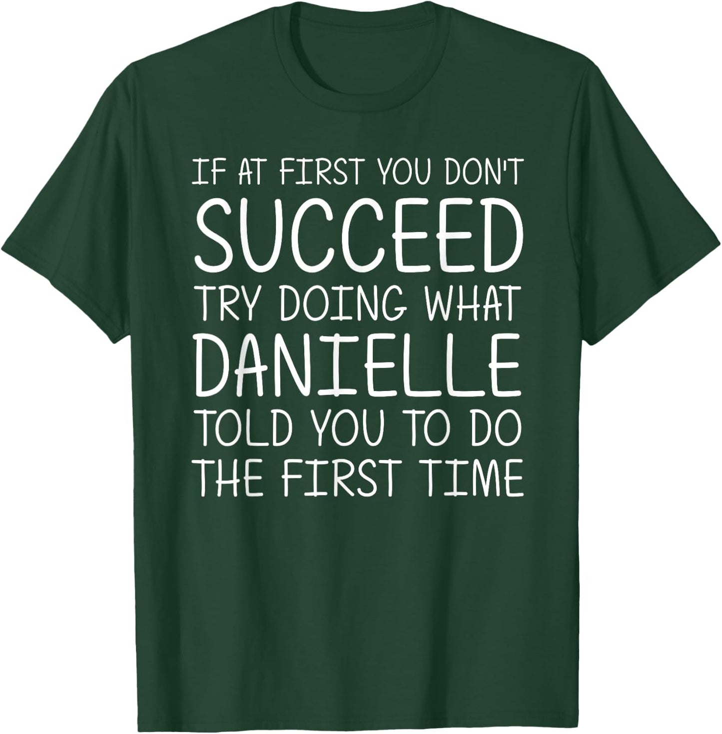 DANIELLE Gift Name Personalized Birthday Funny Christmas T-Shirt - T-Shirt | Forest