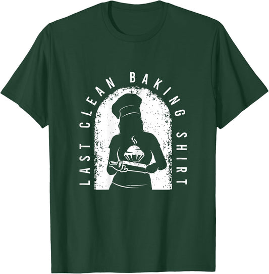 Funny Baking Outfit For A Lover Of Baking T-Shirt - T-Shirt | Forest