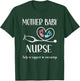 Mother Baby Nurse Appreciation | Postpartum Nursing Student T-Shirt - T-Shirt | Forest