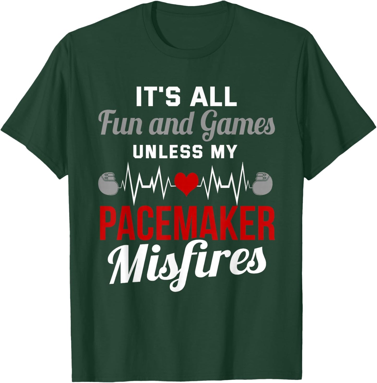 Pacemaker heart attack survivor recovery T-Shirt - T-Shirt | Forest