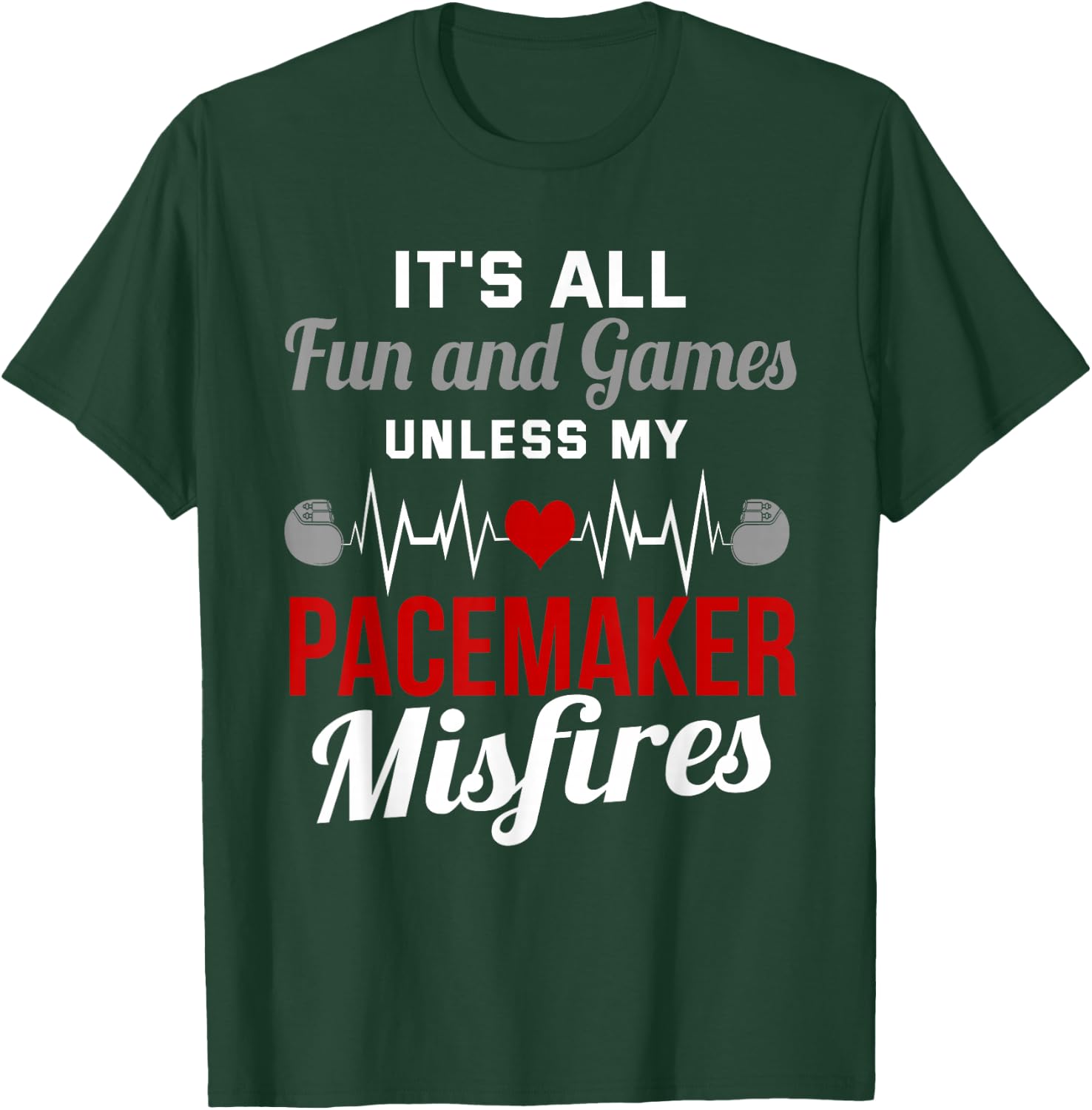Pacemaker heart attack survivor recovery T-Shirt - T-Shirt | Forest
