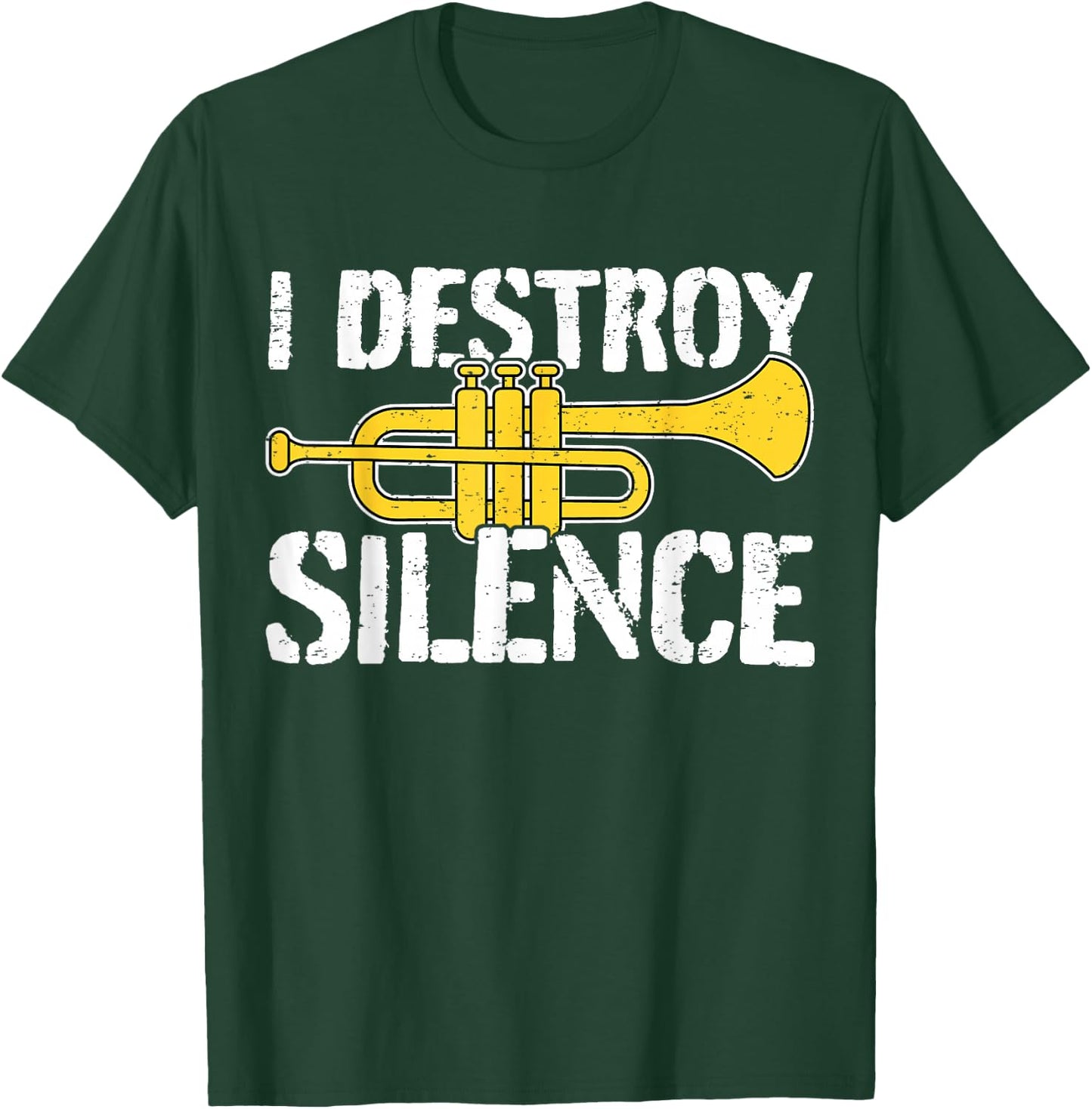 Cool Trumpet Player Quote Graphic Trumpeter T-Shirt - T-Shirt | Forest