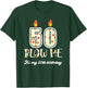 Funny Blow Me Its My 50Th Birthday Candle Blow T-Shirt - T-Shirt | Forest