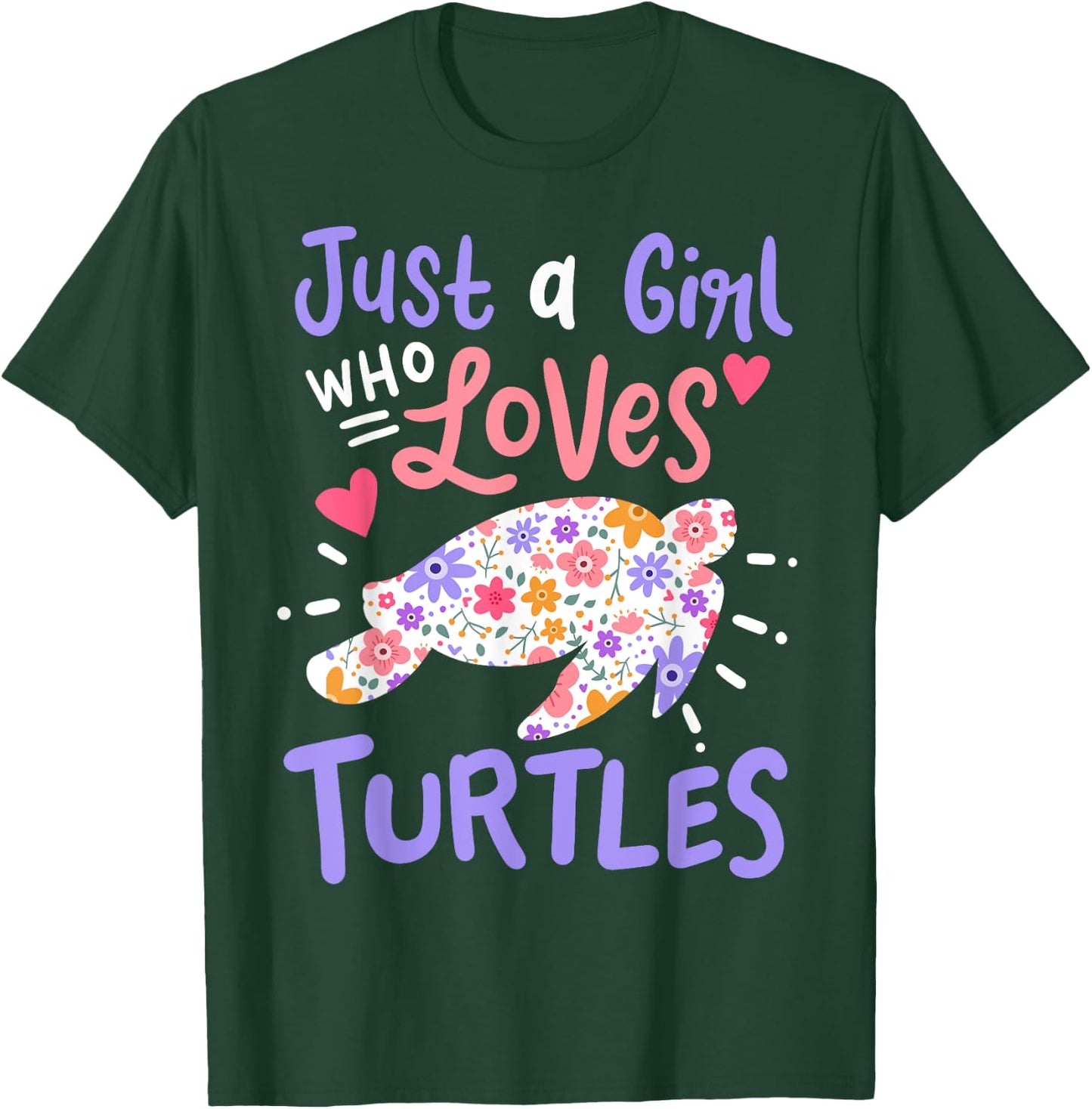 Sea Turtle Just A Girl Who Loves Turtles Gift T-Shirt - T-Shirt | Forest