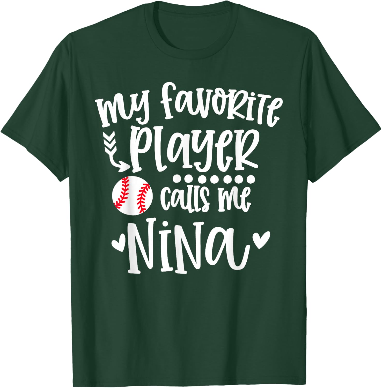 My Favorite Baseball Player Calls Me Nina Baseball Nina T-Shirt - T-Shirt | Forest