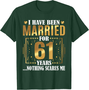 I Have Been Married For 61 Years - 61st Wedding Anniversary T-Shirt - T-Shirt | Forest