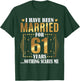I Have Been Married For 61 Years - 61st Wedding Anniversary T-Shirt - T-Shirt | Forest