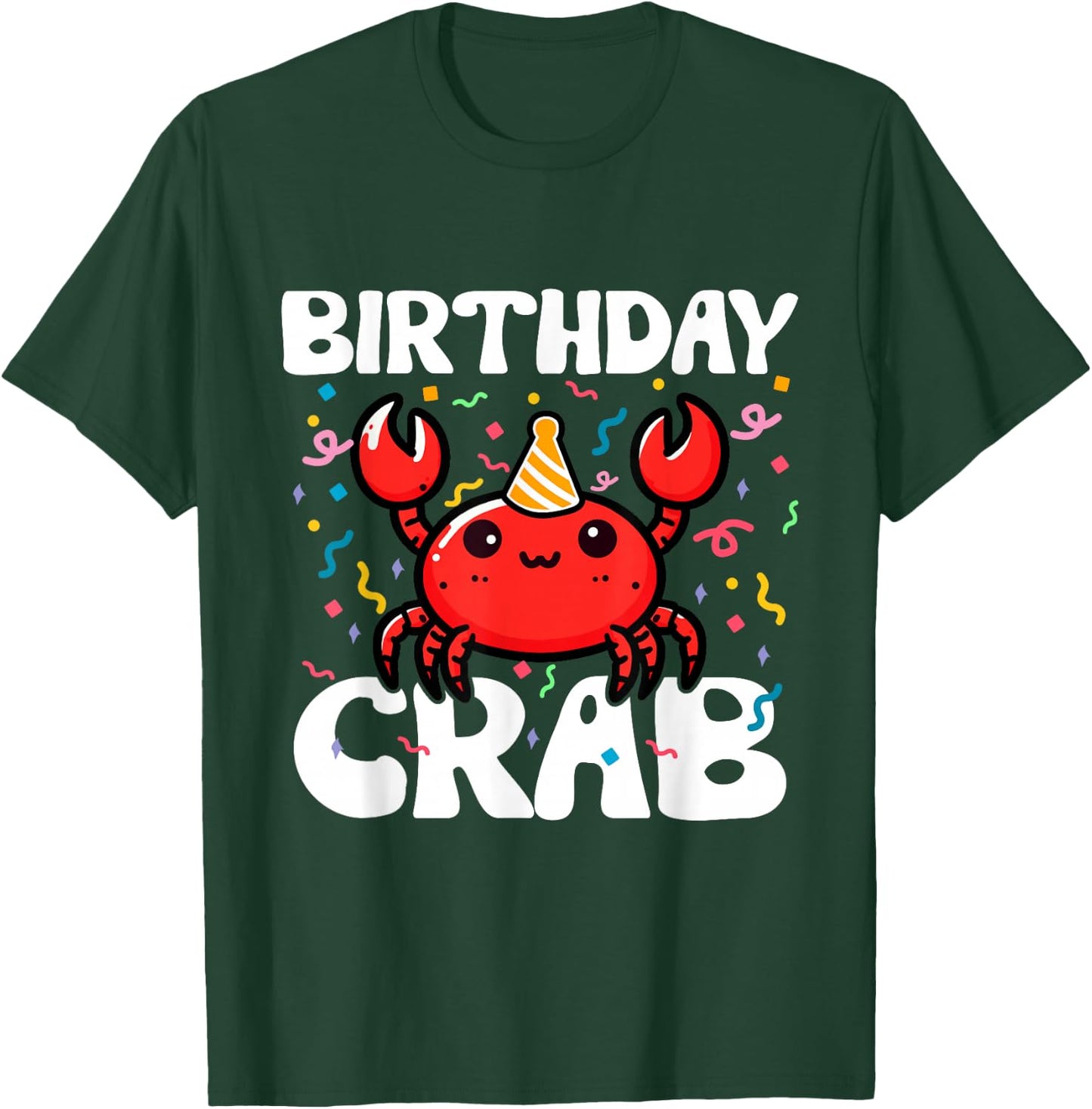 Birthday Crab Party Crabs Lover Birthday Crab Birthday T-Shirt - T-Shirt | Forest