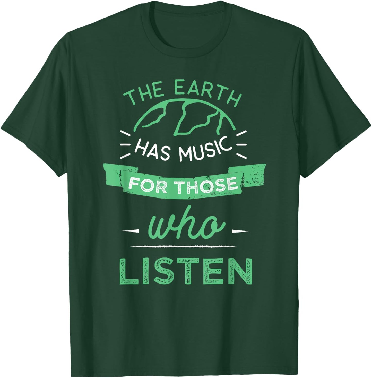 Nature Theme Earth Quote Earth Music Vintage Novelty Gift T-Shirt - T-Shirt | Forest
