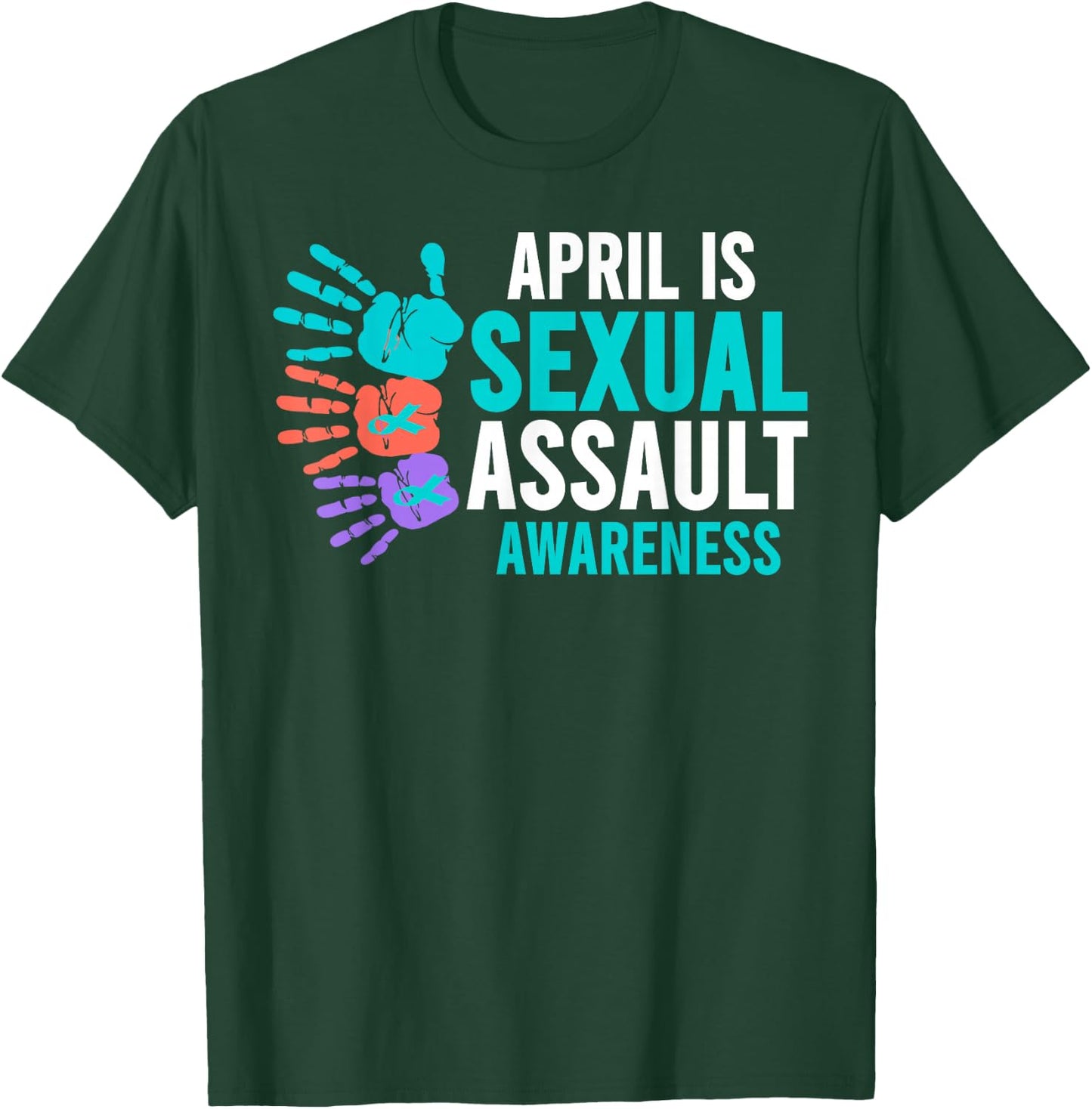 Sexual Assault Awareness Month - Sexual Assault Awareness T-Shirt - T-Shirt | Forest