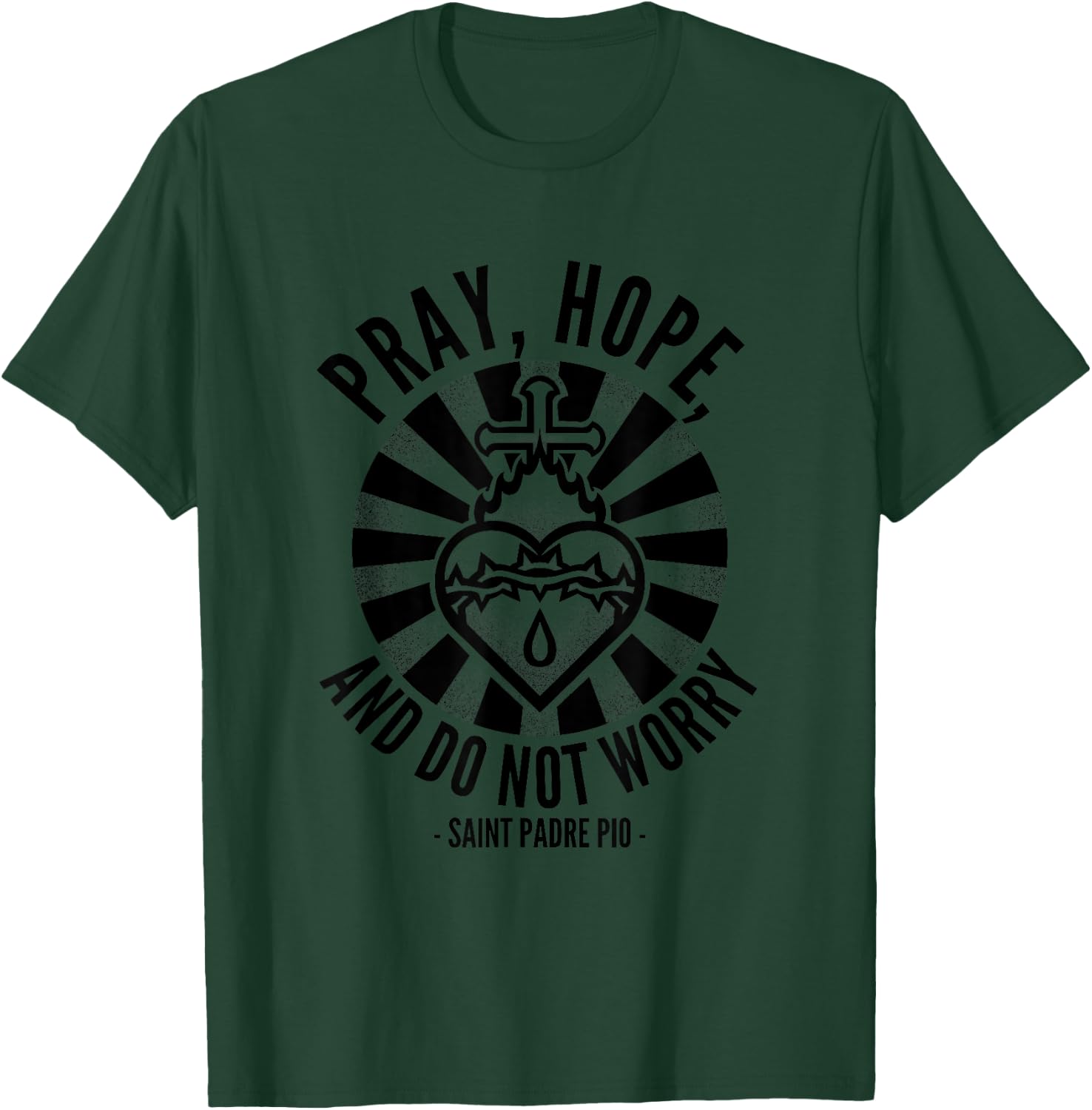 Saint Quotes - Padre Pio Hope T-Shirt - T-Shirt | Forest