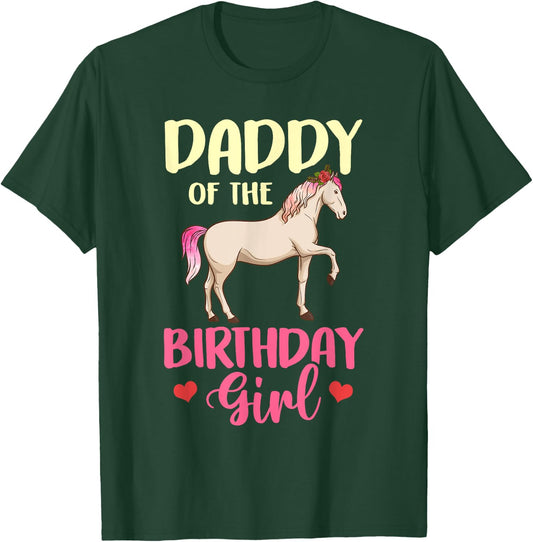 Daddy of the Birthday Girl Horse Equestrian Party Family T-Shirt - T-Shirt | Forest