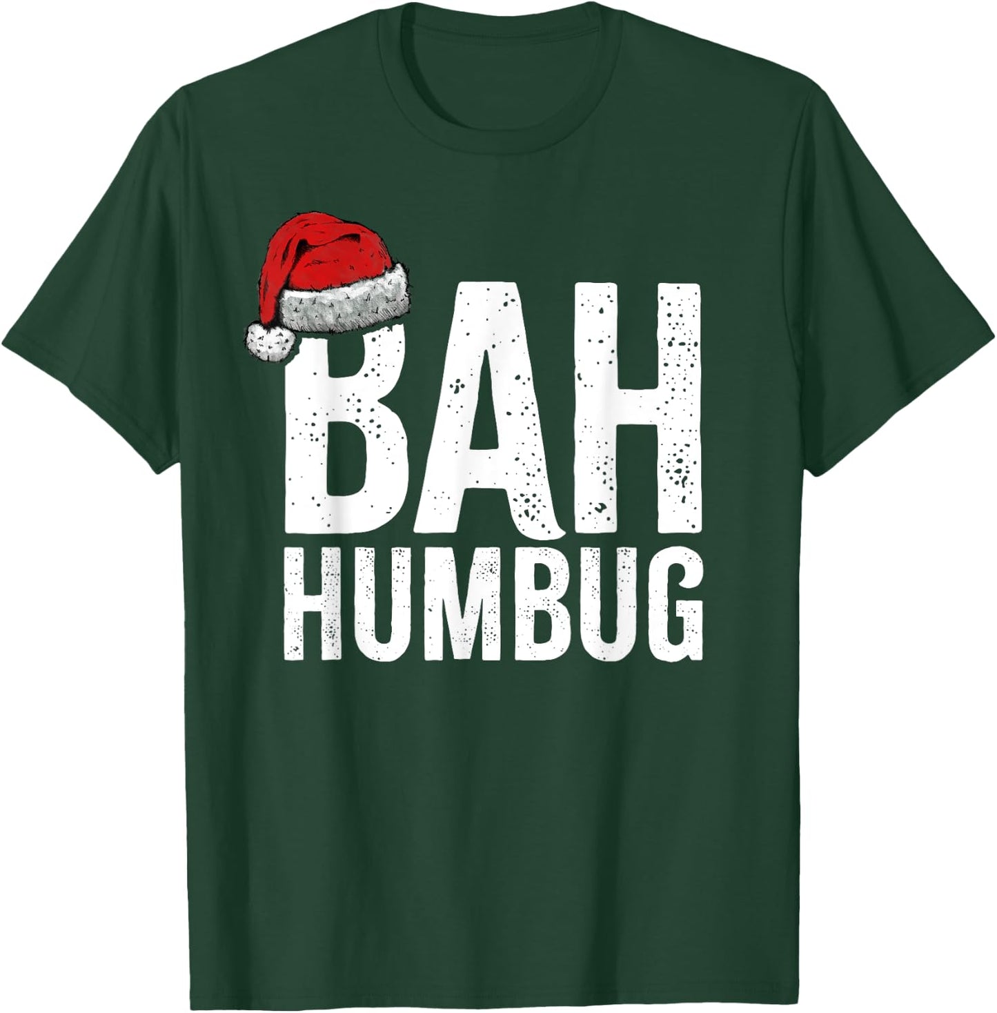 Bah Humbug. Funny Sarcastic Anti Christmas holidays haters T-Shirt - T-Shirt | Forest