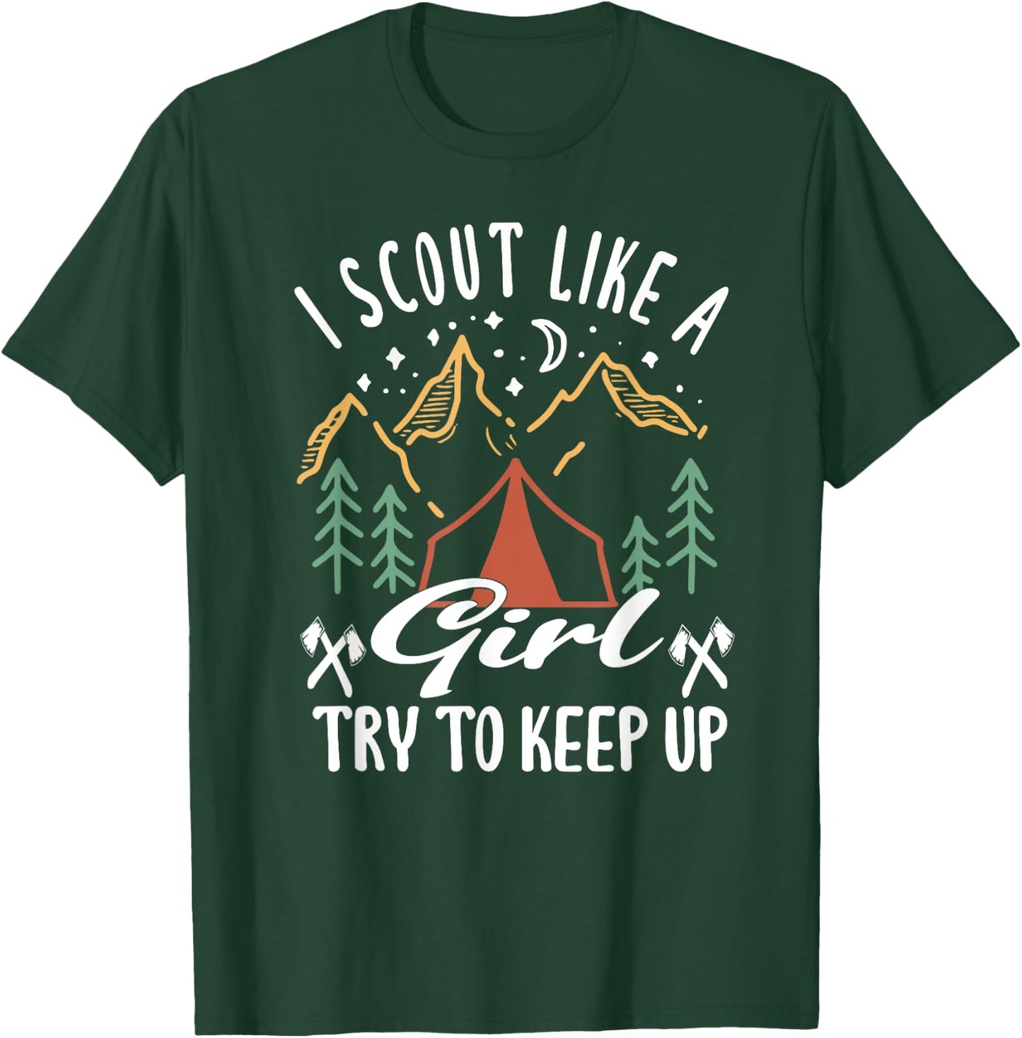 I scout like a girl try to keep up for a Scout Camping T-Shirt - T-Shirt | Forest
