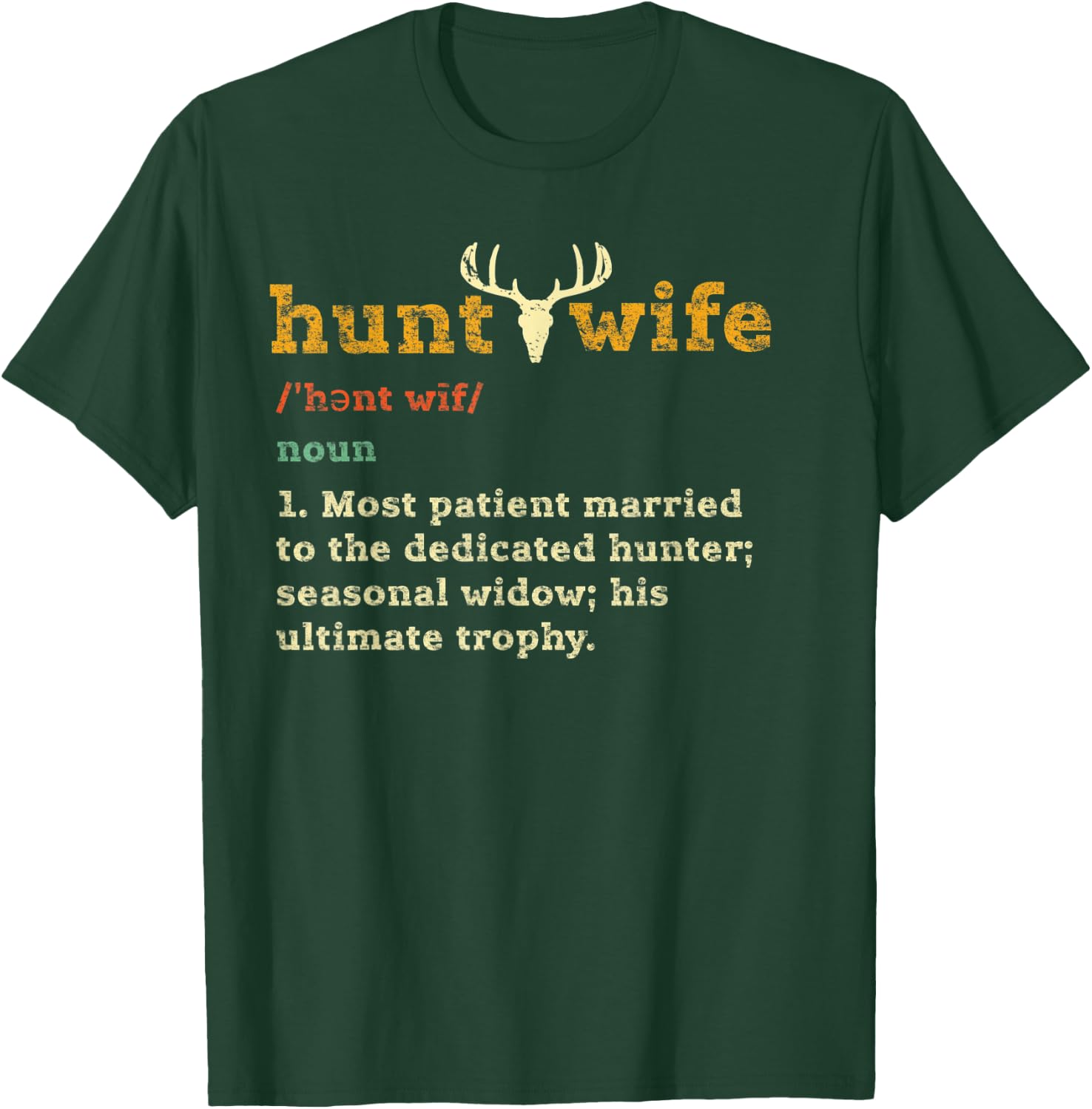 Hunt Wife Funny Definition Gift, Hunter Hunting Outdoors Mom T-Shirt - T-Shirt | Forest