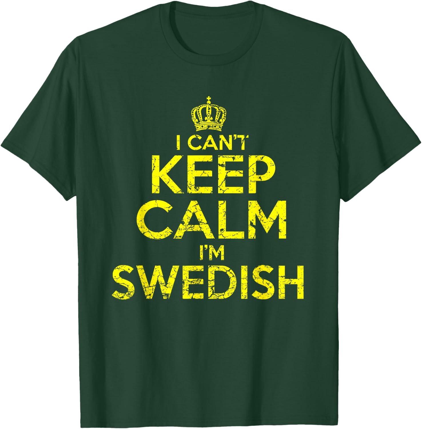 Swedish Sweden Can't Keep Calm Funny Gift T-Shirt - T-Shirt | Forest