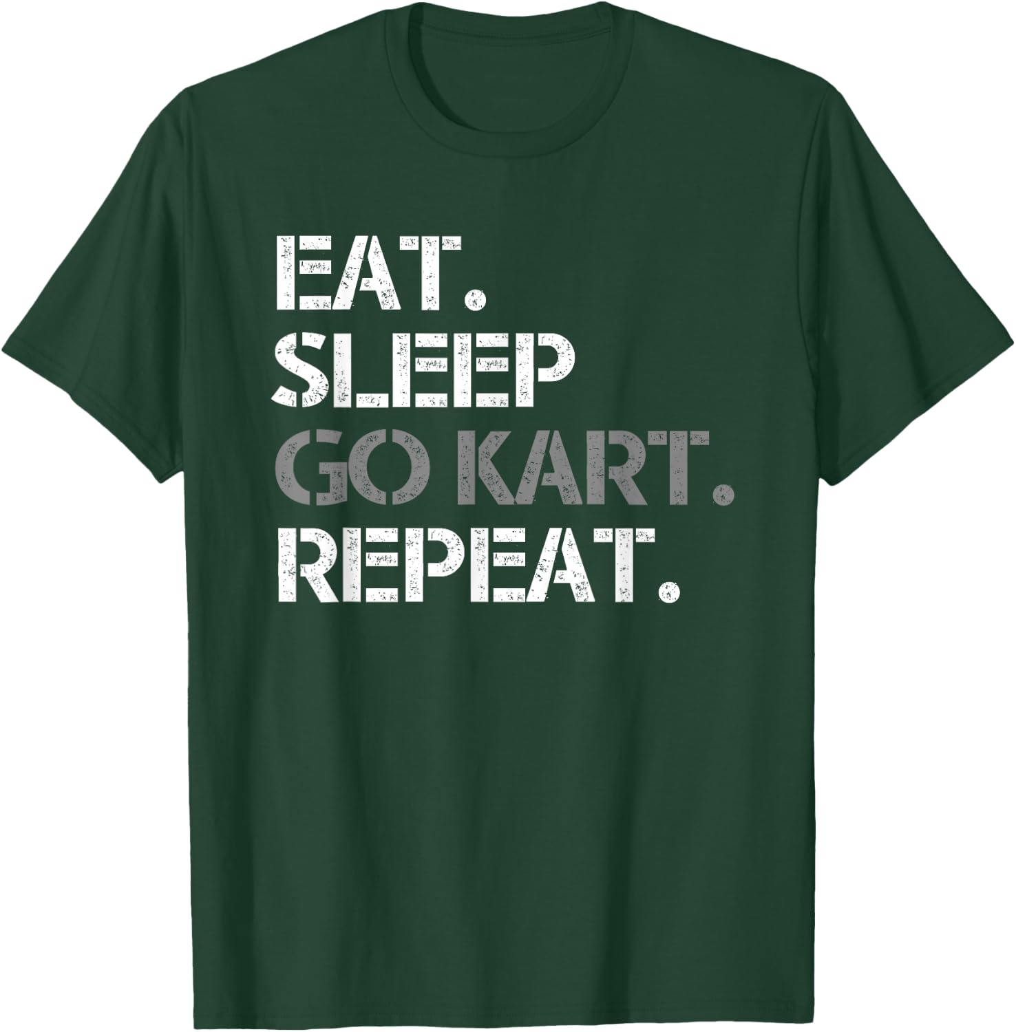 Eat Sleep Go Kart Repeat Funny Racing Gift Men Women Kids T-Shirt - T-Shirt | Forest