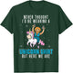 Never Thought I'd Be Wearing A Unicorn Shirt Funny Unicorn T-Shirt - T-Shirt | Forest