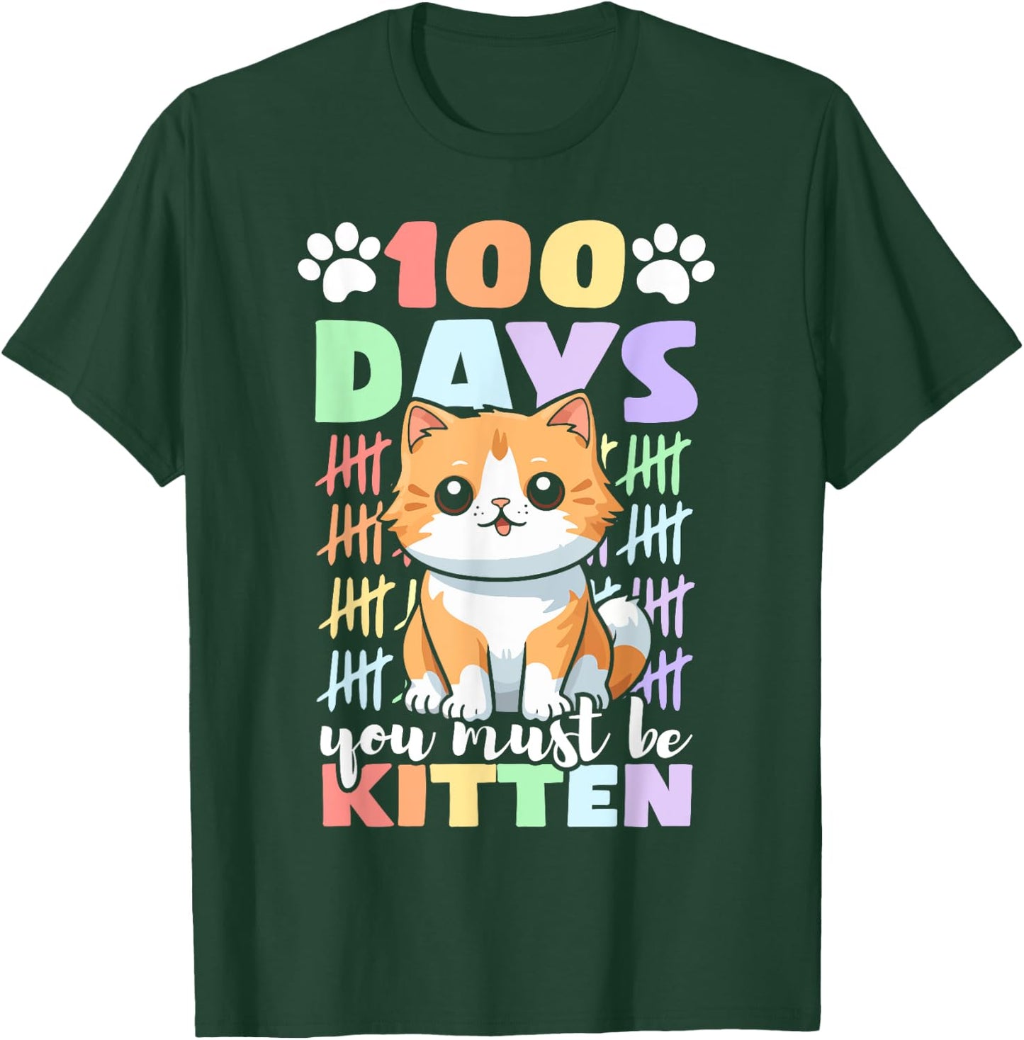 100th Day Of School Cat You Must Be Kitten T-Shirt - T-Shirt | Forest