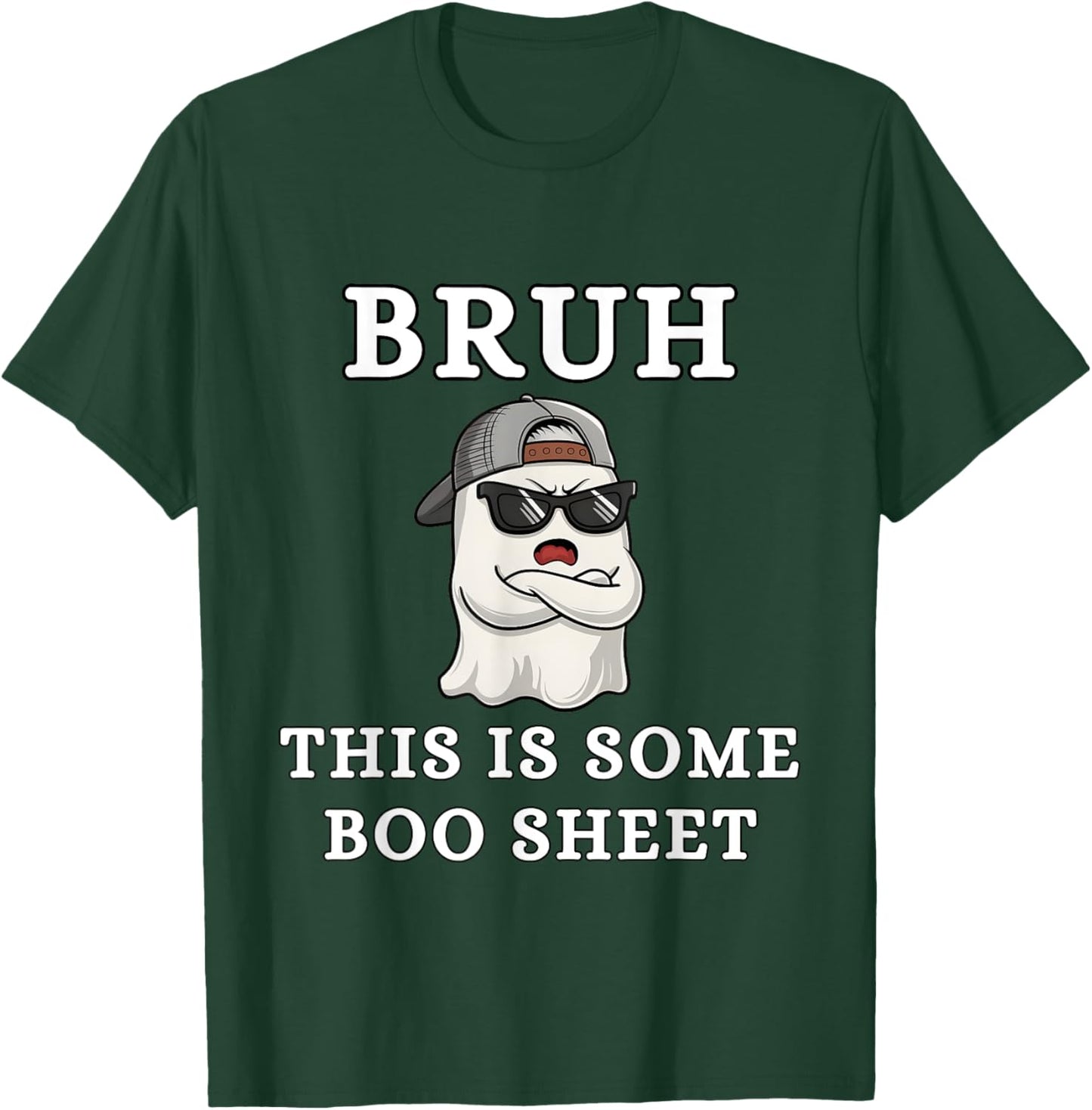 Bruh This is Some Boo Sheet, Funny Halloween Boo Sheet Bruh T-Shirt - T-Shirt | Forest