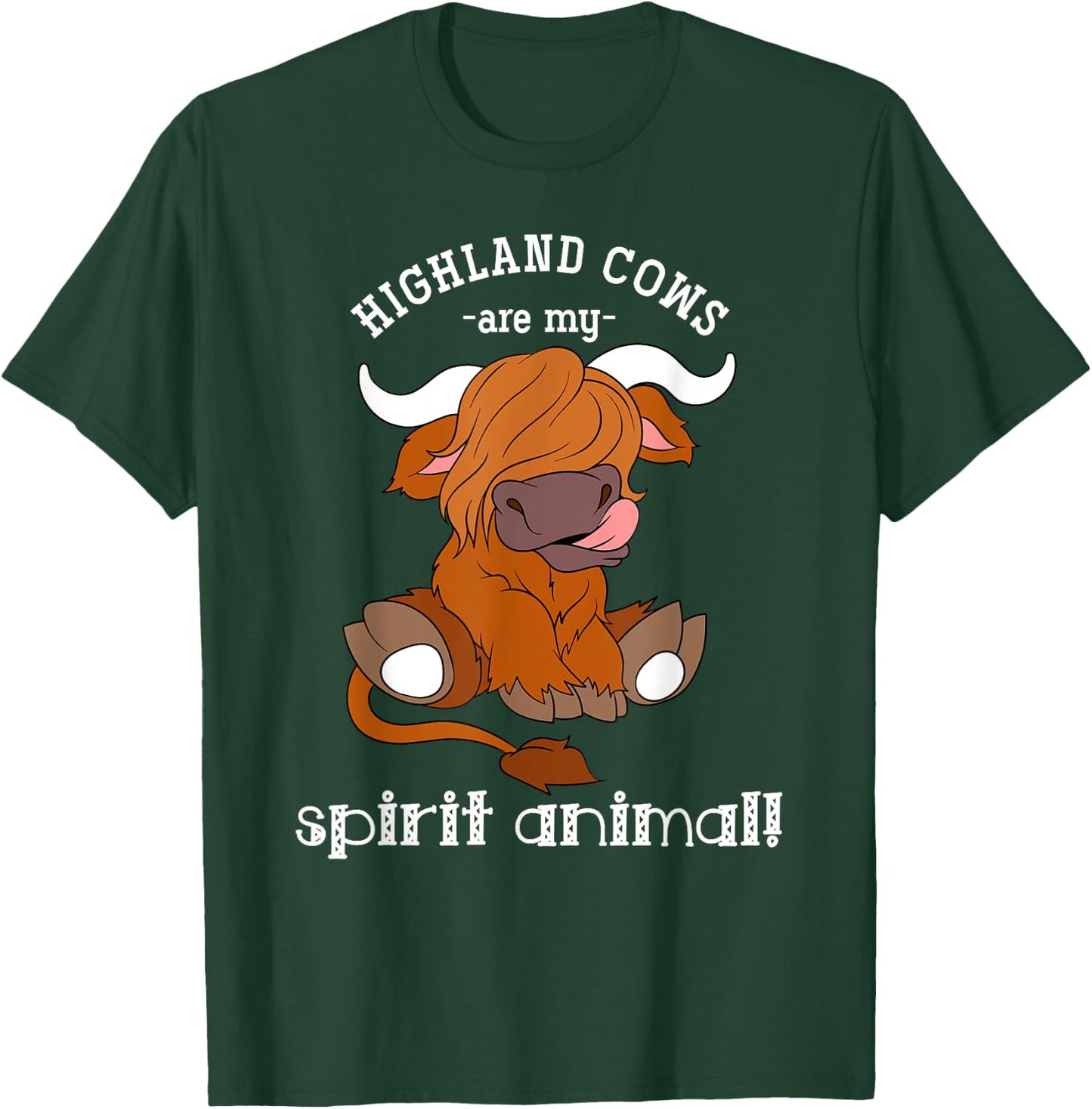 Highland Cows Are My Spirit Animal Scottish Highland Cow T-Shirt - T-Shirt | Forest