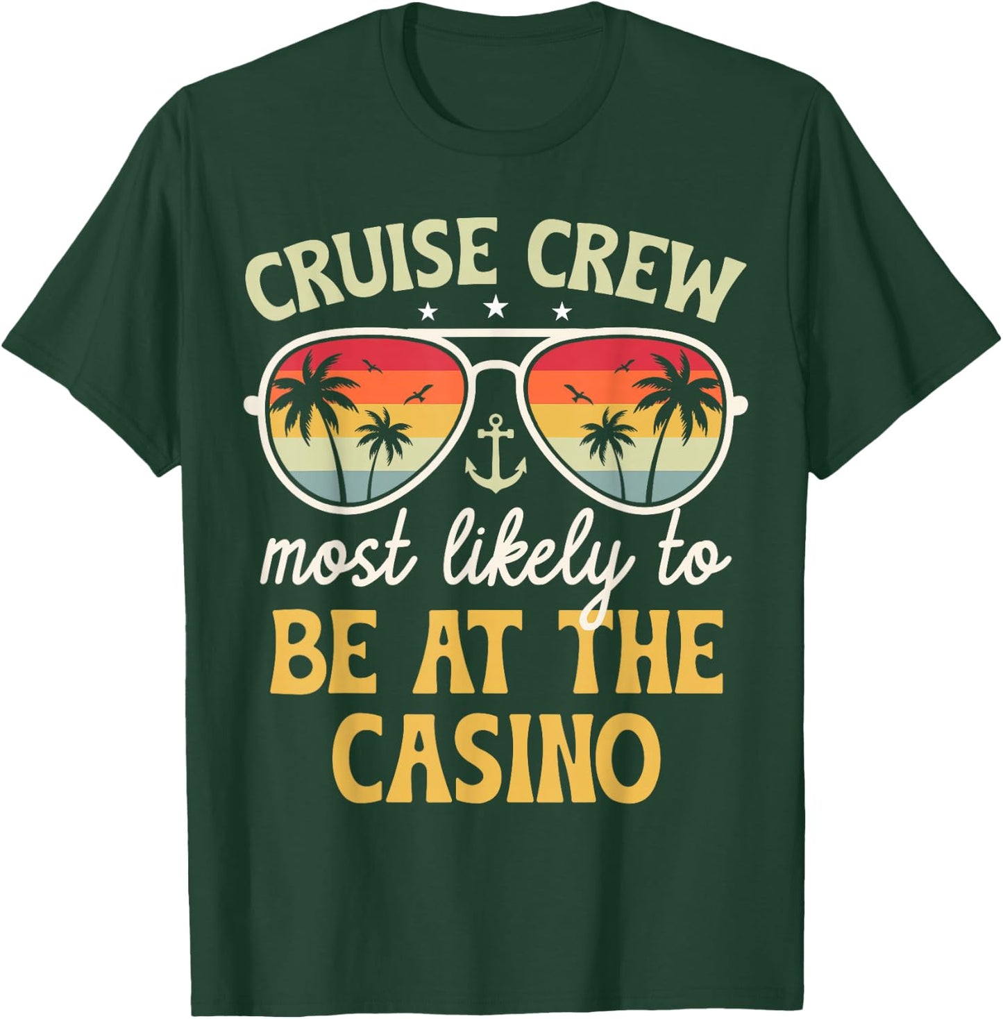 Most Likely To Be At The Casino Matching Family Cruise 2025 T-Shirt - T-Shirt | Forest