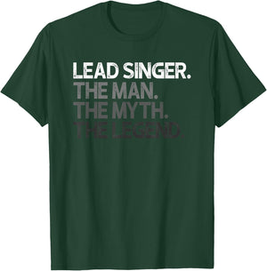 Lead Singer The Man Myth Legend Design T-Shirt - T-Shirt | Forest