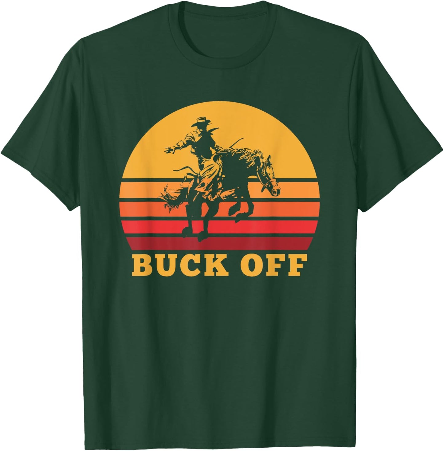 Retro Bronc Riding Buck Off Vintage Bucking Horse Pun T-Shirt - T-Shirt | Forest