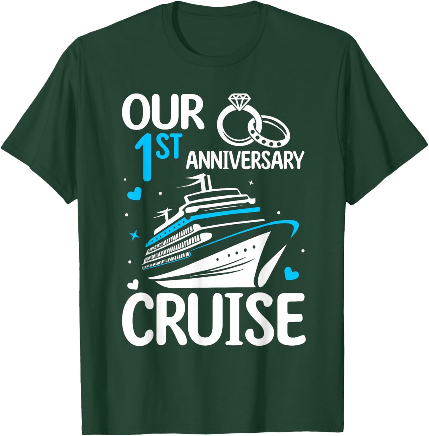Our 1st Wedding Anniversary Cruise 1 Year Anniversary T-Shirt - T-Shirt | Forest