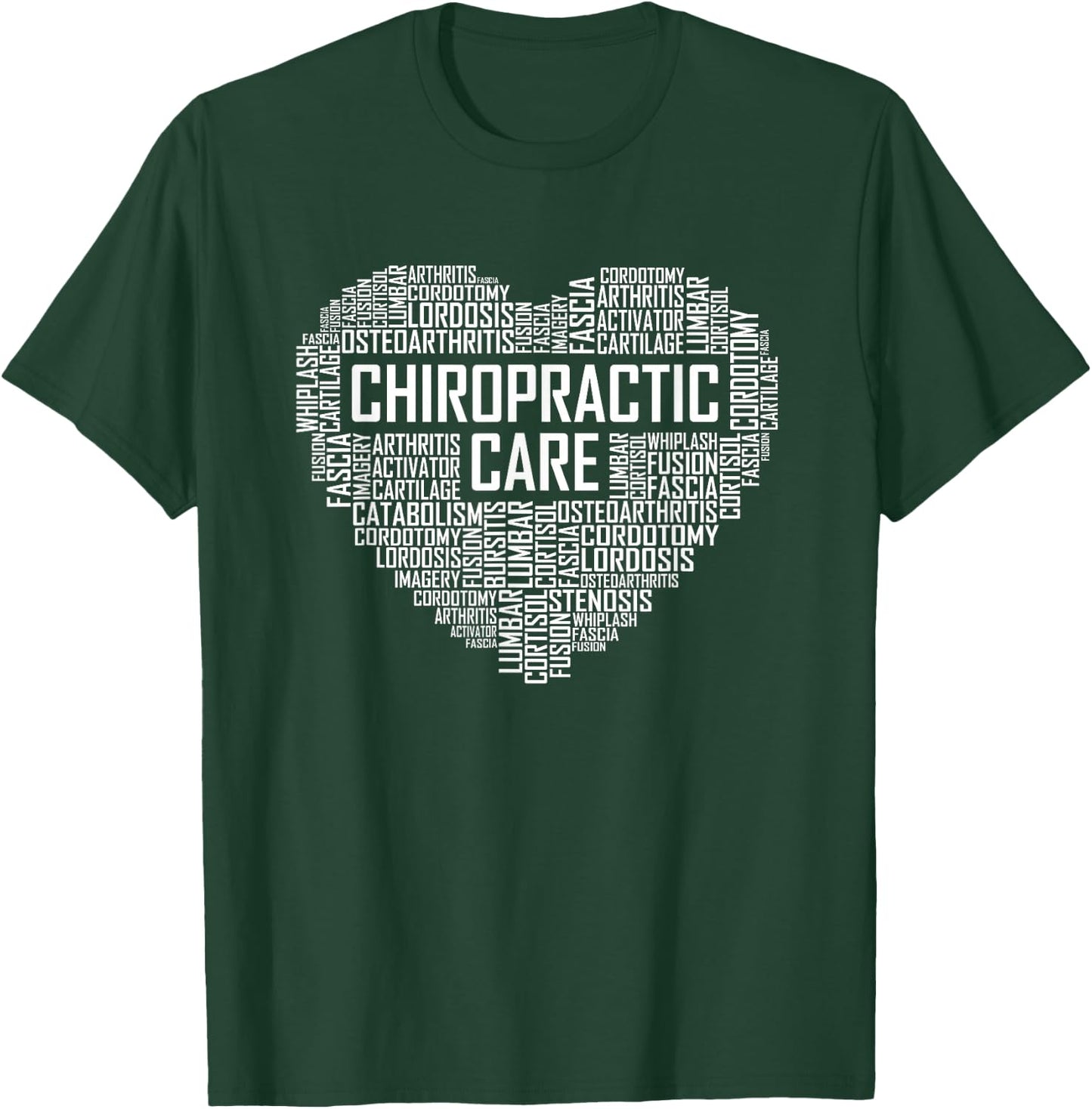 Chiropractic Care Heart Gift Chiropractor T-Shirt - T-Shirt | Forest