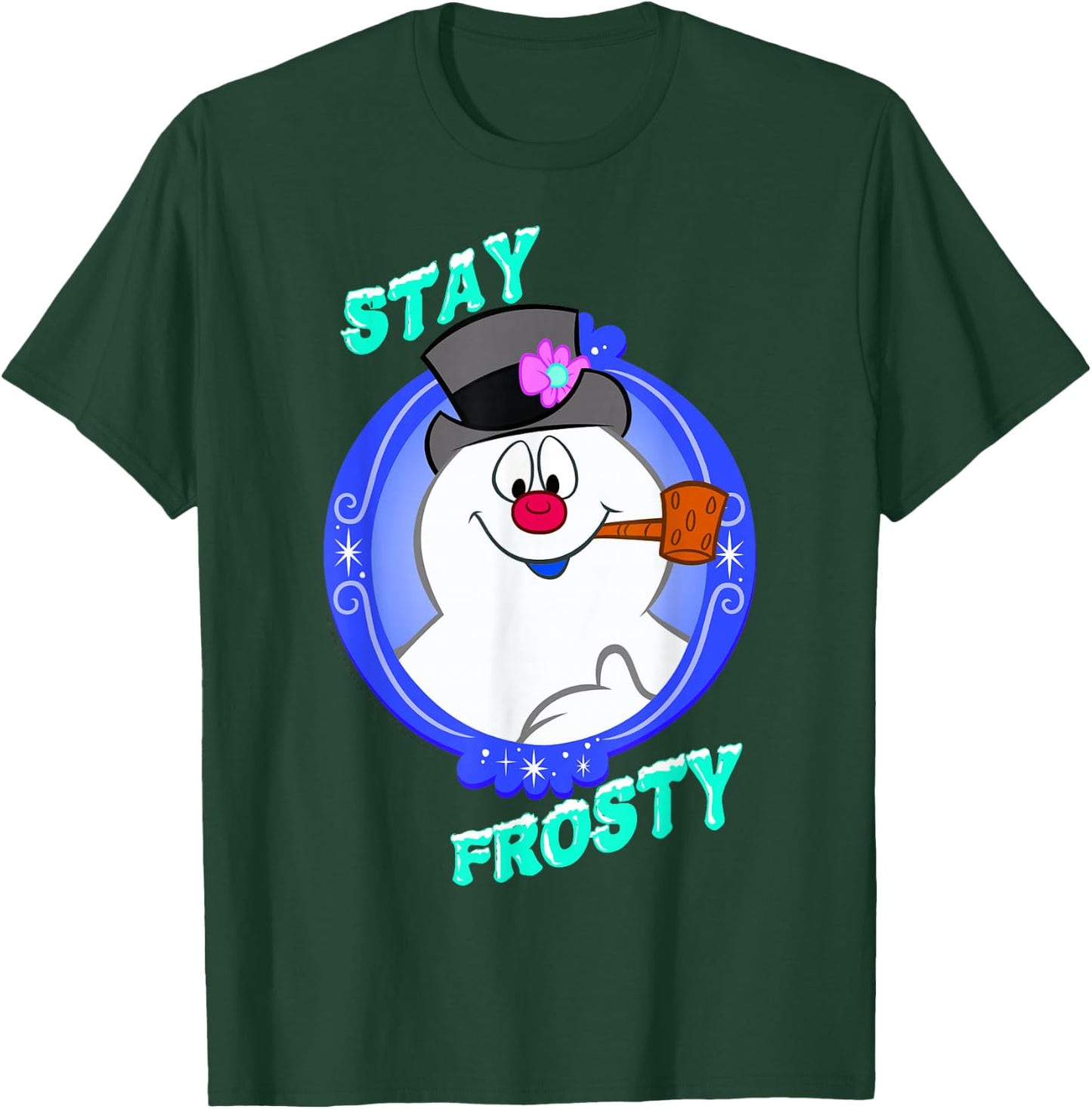 Frosty The Snowman Stay Frosty T-Shirt - T-Shirt | Forest