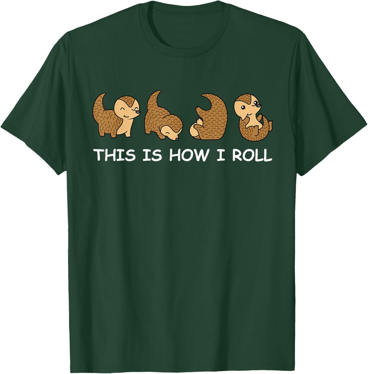 Pangolin Shirt Men This Is How I Roll Gift Women Pangolin T-Shirt - T-Shirt | Forest