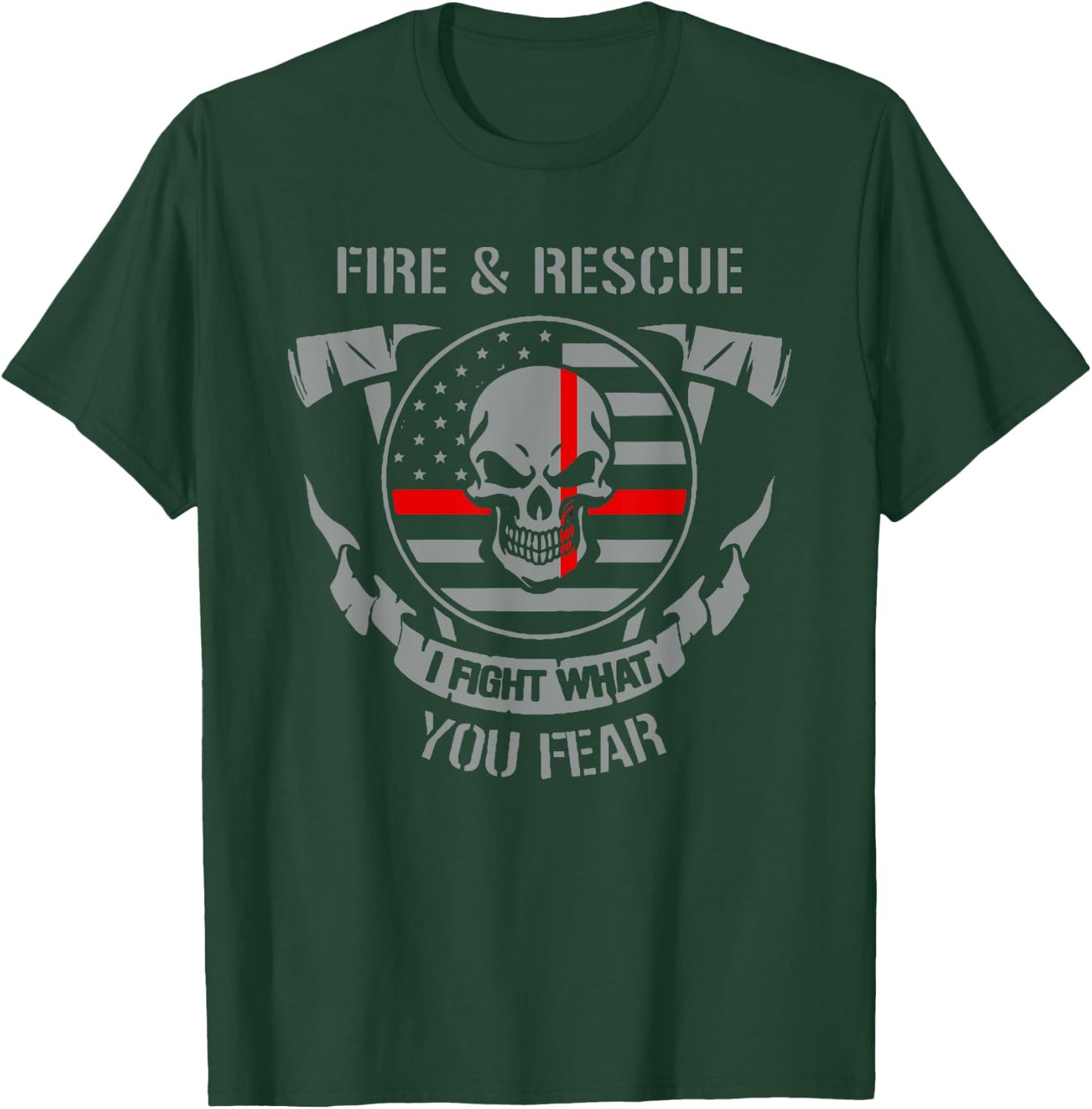 fire department,I fight what you fear,hero,firefighter,gift T-Shirt - T-Shirt | Forest