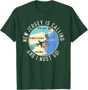 New Jersey Is Calling And I Must Go New Jersey State T-Shirt - T-Shirt | Forest