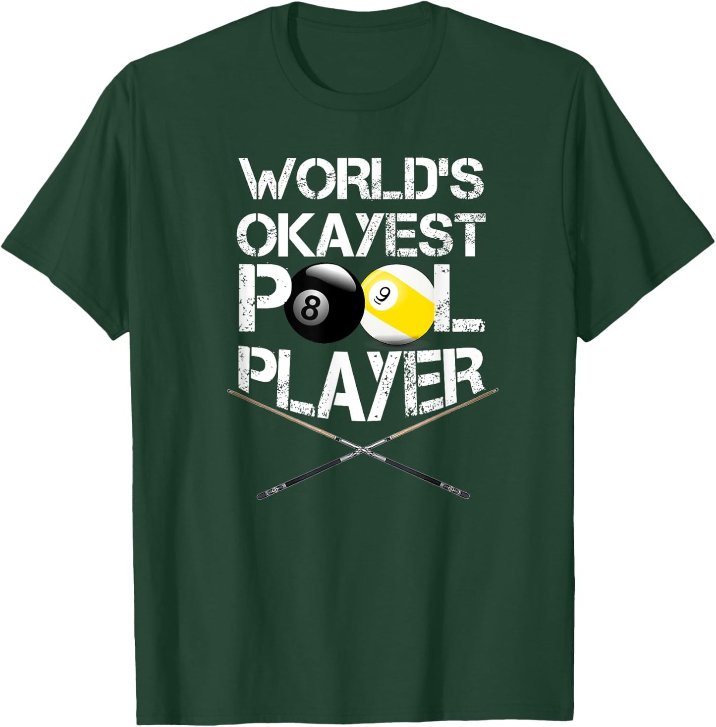 World's Okayest Pool Player Funny Billiards T-Shirt - T-Shirt | Forest