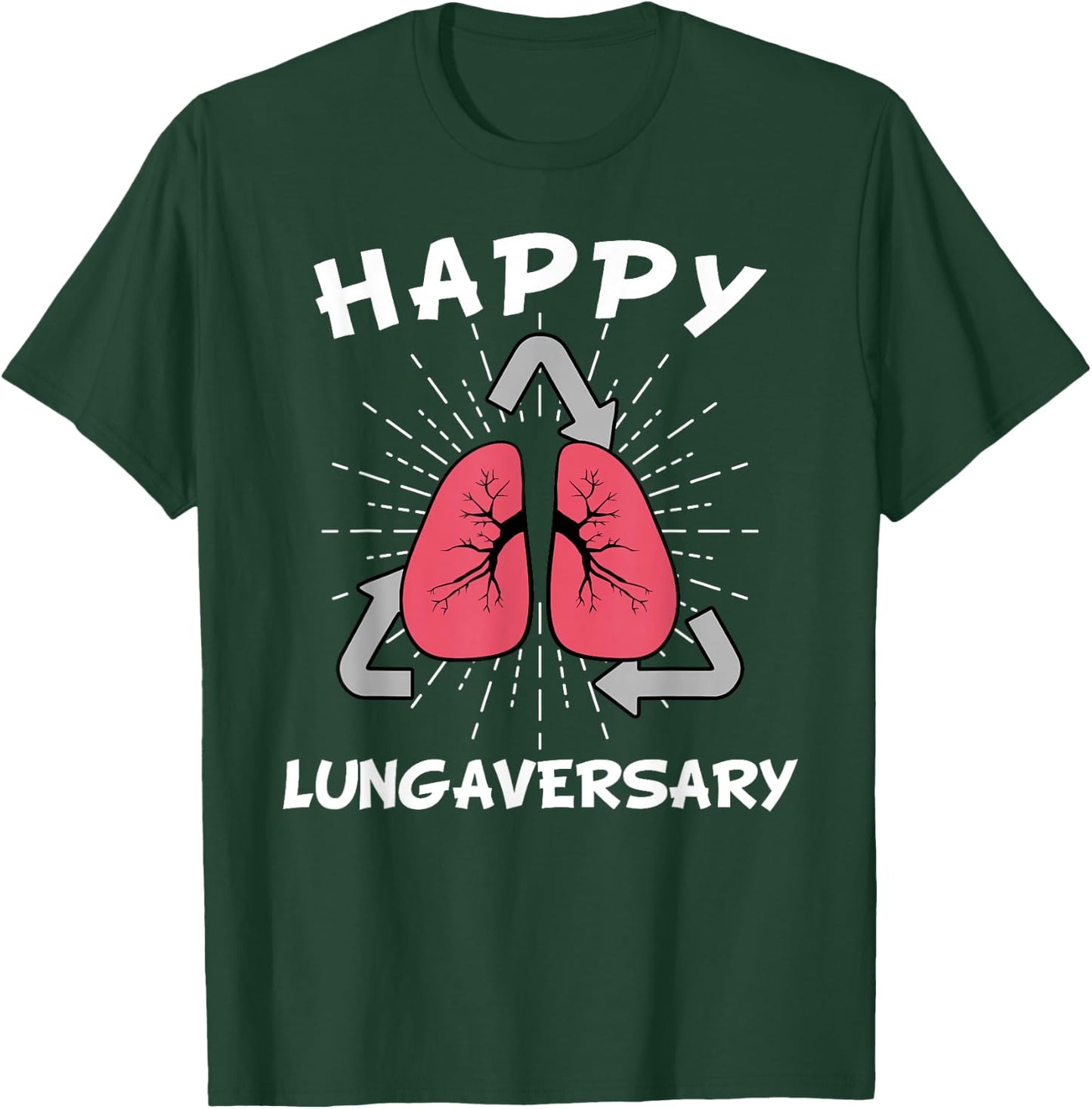 Happy Lungaversary Lung Transplant T-Shirt - T-Shirt | Forest