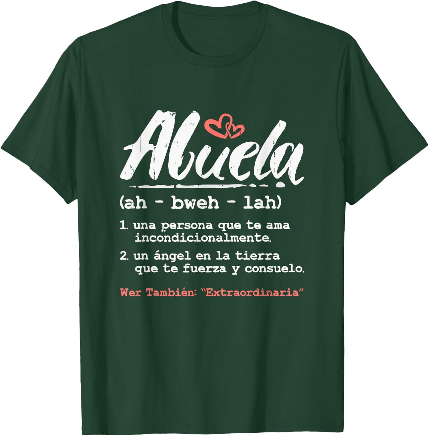 abuela mothers day gift in spanish - Latina Grandma Espanol T-Shirt - T-Shirt | Forest
