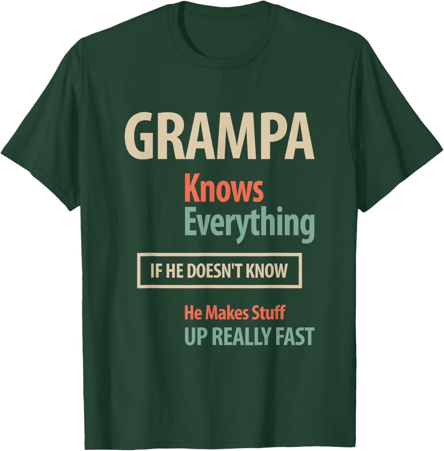 Grampa Knows Everything Grandpa T-Shirt - T-Shirt | Forest
